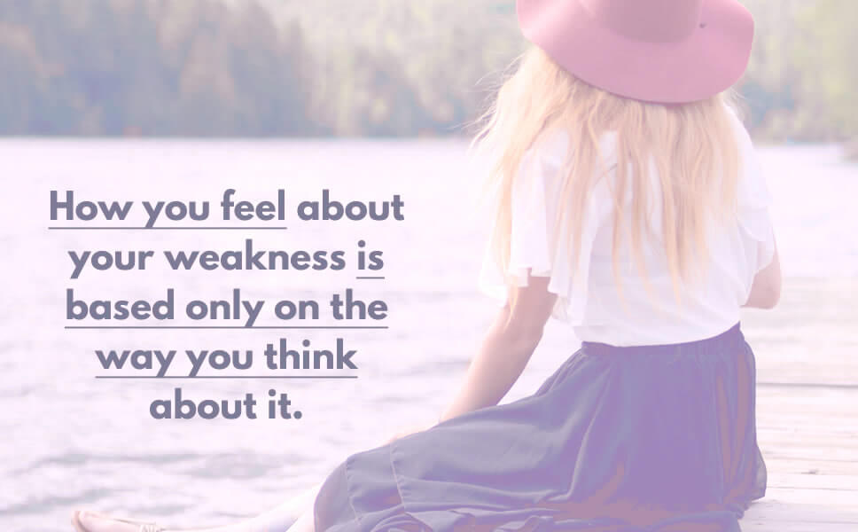 quote about how to overcome your weaknesses