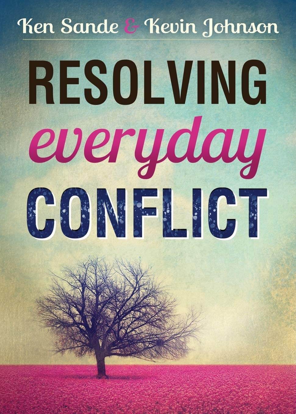 resolving everyday conflict a book recommendation for fear of confrontation