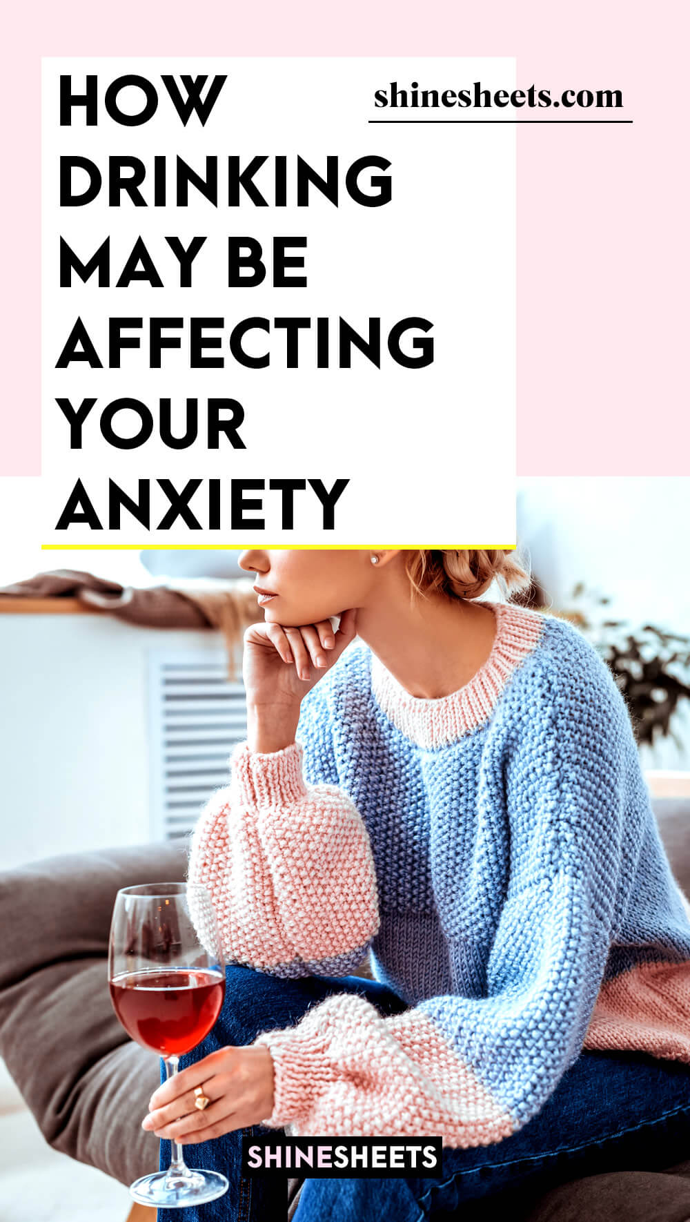 woman drinking wine trying to calm her anxiety