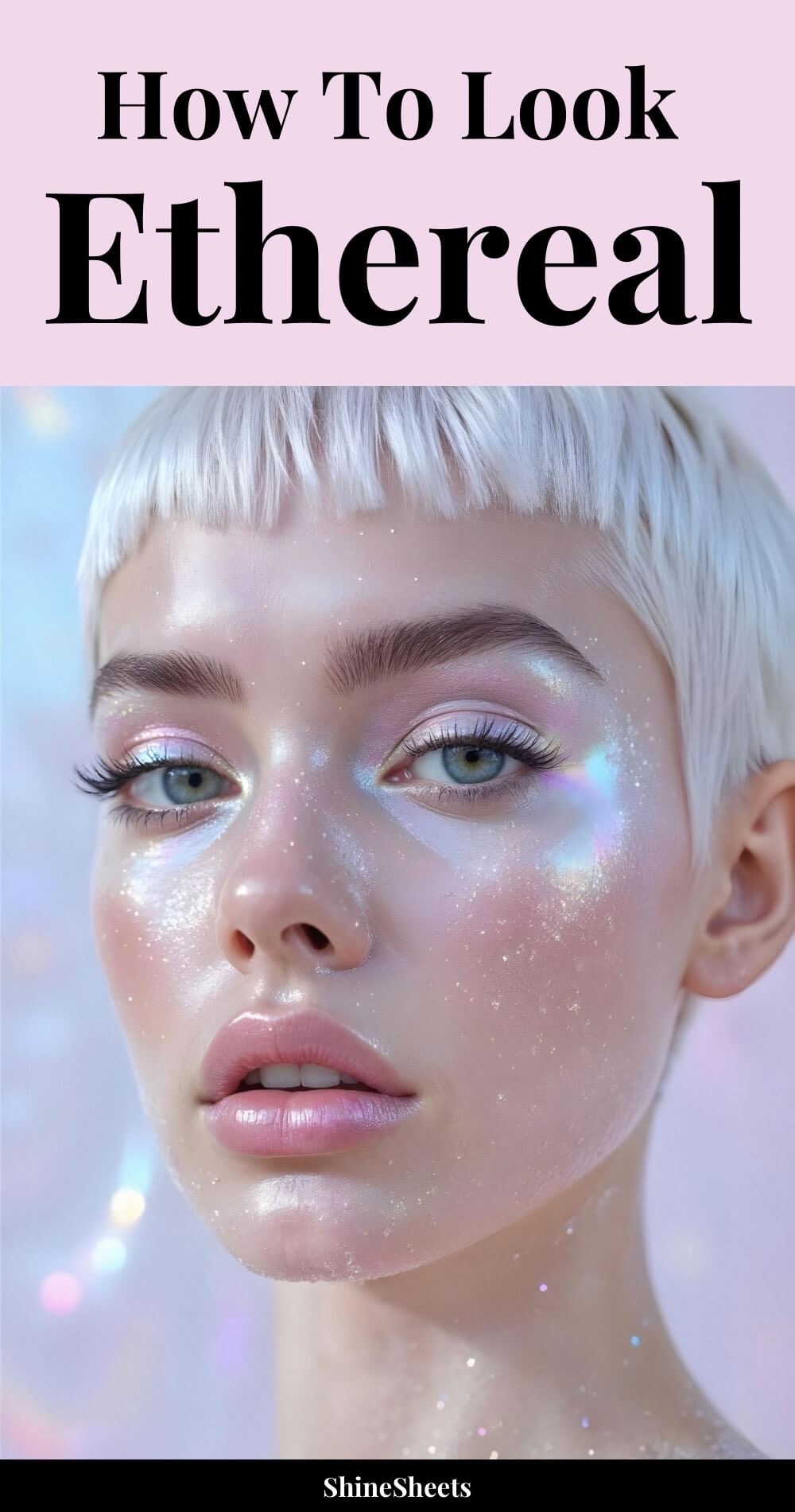 makeup inspiration for how to look ethereal