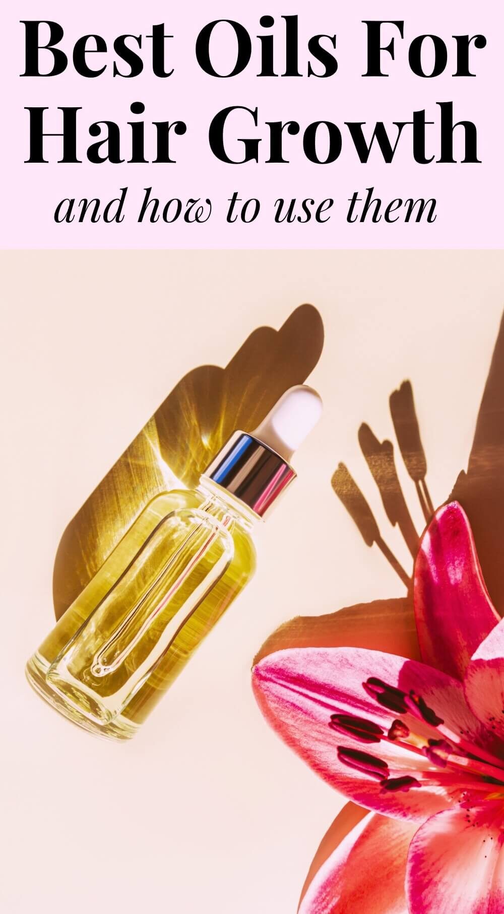 Best oils for hair growth and flowers